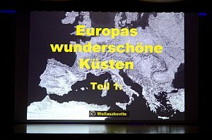 Diaabend 'Europas wunderschöne Küsten', 25.09.2014